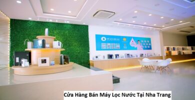 Cửa Hàng Bán Máy Lọc Nước Tại Nha Trang