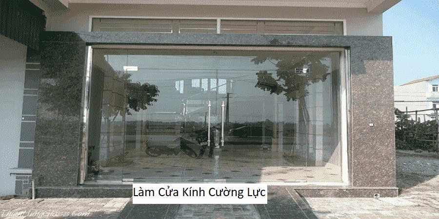 Làm Cửa Kính Cường Lực