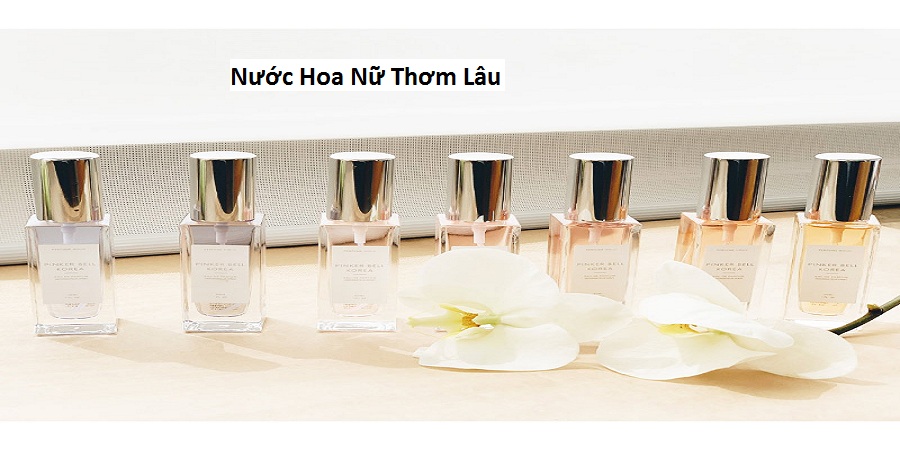 Nước Hoa Nữ Thơm Lâu