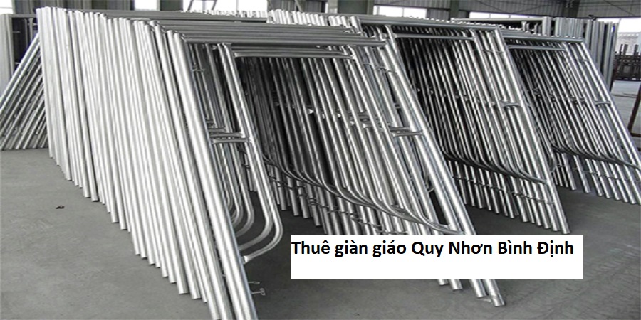 Thuê giàn giáo Quy Nhơn Bình Định