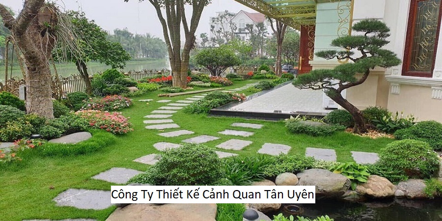 Công Ty Thiết Kế Cảnh Quan Tân Uyên